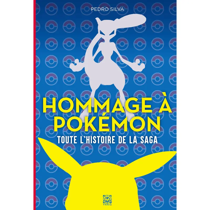 Hommage à Pokémon - Toute l’histoire de la saga